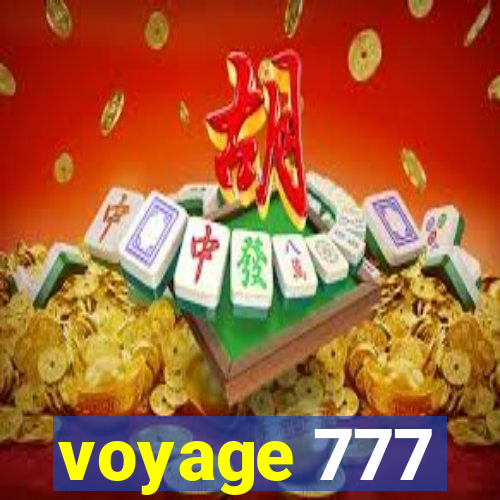 voyage 777